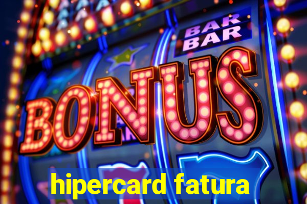 hipercard fatura